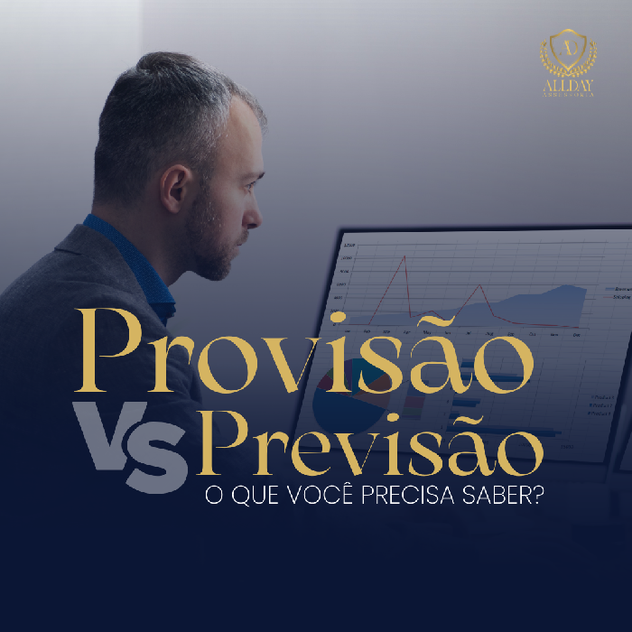 Provisão e Previsão: O que você precisa saber? :: Allday Assessoria